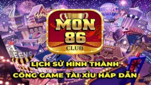 Tài Xỉu Mon86 Club: Trò chơi cá cược trực tuyến phổ biến tại Việt Nam